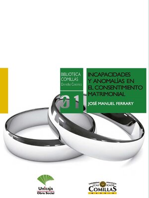 cover image of Incapacidades y anomalías  en el consentimiento matrimonial